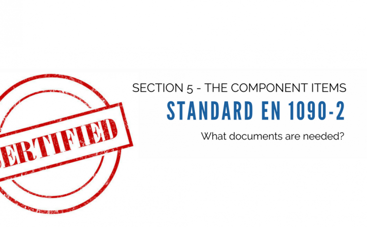 Standard EN 1090-2 – Section 5: The Component Items – PART 1