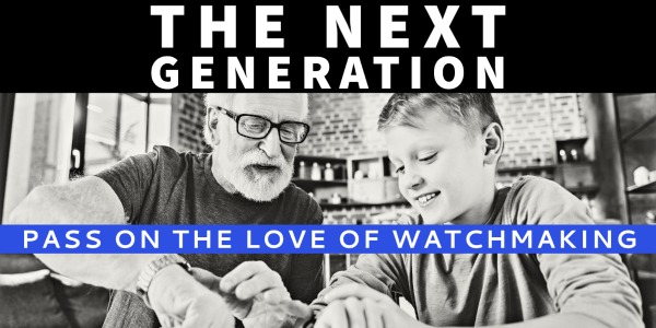 - The Next Generation of Watchmakers