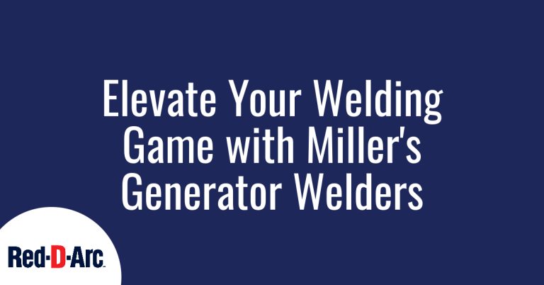 Miller’s Generator Welders for Different Types of Jobs | Red-D-Arc Red-D-Arc